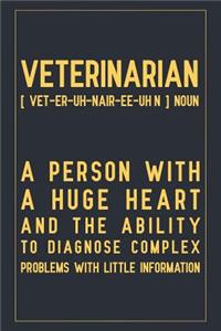 Veterinarian [ vet-er-uh-nair-ee-uhn ] Noun