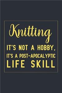 Knitting it's not a hobby, it's a post-apocalyptic life skill