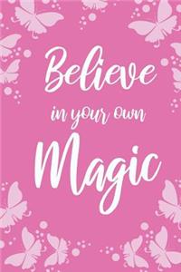 Believe In Your Own Magic