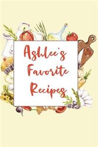 Ashlee's Favorite Recipes