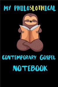 My Philoslothical Contemporary Gospel Notebook