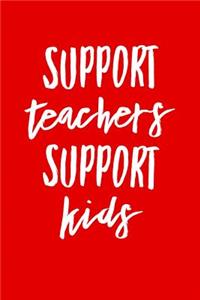 Support Teachers Support Kids