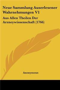 Neue Sammlung Auserlesener Wahrnehmungen V1
