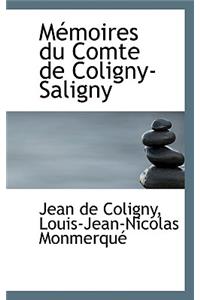 M Moires Du Comte de Coligny-Saligny