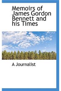 Memoirs of James Gordon Bennett and His Times