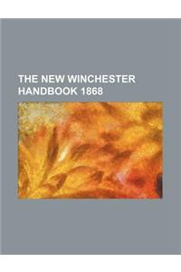 The New Winchester Handbook 1868