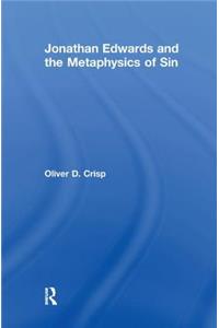 Jonathan Edwards and the Metaphysics of Sin