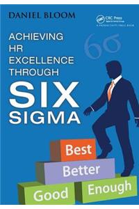 Achieving HR Excellence Through Six SIGMA