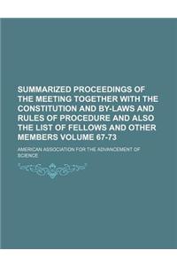 Summarized Proceedings of the Meeting Together with the Constitution and By-Laws and Rules of Procedure and Also the List of Fellows and Other Members