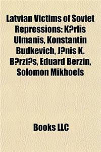 Latvian Victims of Soviet Repressions