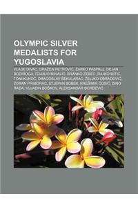 Olympic Silver Medalists for Yugoslavia