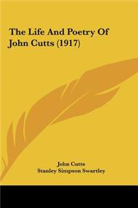 The Life and Poetry of John Cutts (1917)