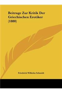 Beitrage Zur Kritik Der Griechischen Erotiker (1880)