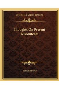 Thoughts on Present Discontents