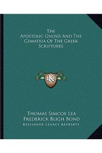 Apostolic Gnosis and the Gematria of the Greek Scriptures