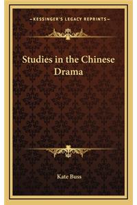 Studies in the Chinese Drama