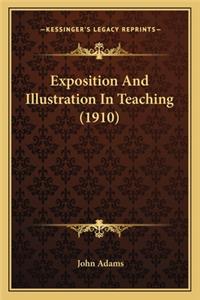 Exposition and Illustration in Teaching (1910)