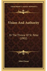 Vision and Authority