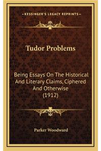 Tudor Problems