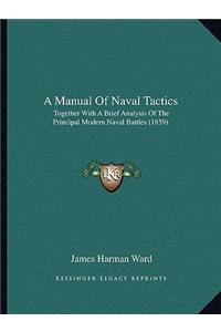 A Manual of Naval Tactics