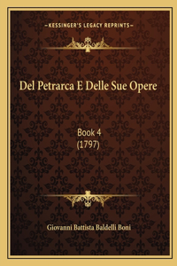 Del Petrarca E Delle Sue Opere