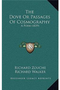 The Dove Or Passages Of Cosmography