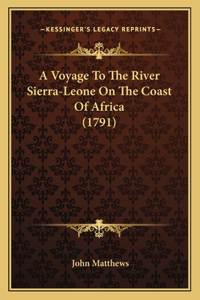 Voyage To The River Sierra-Leone On The Coast Of Africa (1791)