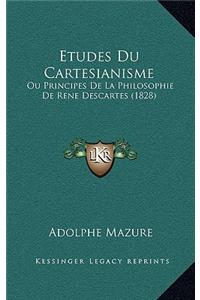 Etudes Du Cartesianisme