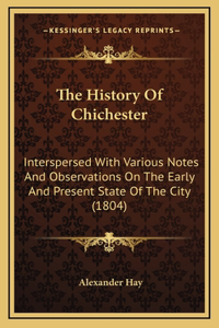 The History Of Chichester