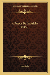 A Propos De L'Autriche (1834)