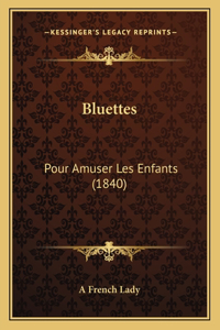 Bluettes