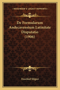 De Formularum Andecavensium Latinitate Disputatio (1906)