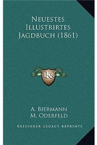 Neuestes Illustrirtes Jagdbuch (1861)