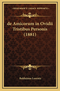 de Amicorum in Ovidii Tristibus Personis (1881)