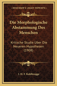 Die Morphologische Abstammung Des Menschen