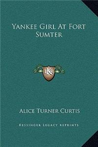 Yankee Girl At Fort Sumter