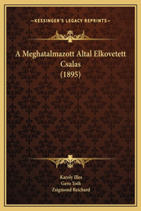A Meghatalmazott Altal Elkovetett Csalas (1895)