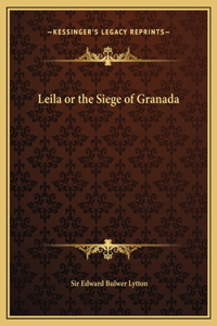 Leila or the Siege of Granada