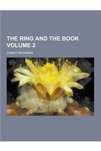 The Ring and the Book Volume 2
