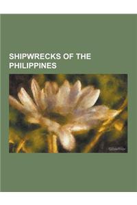 Shipwrecks of the Philippines: HMS Suva, Mv Asia South Korea, Spanish Cruiser Castilla, SS China Maru (1920), USS Barbel (SS-316), USS Darter (SS-227
