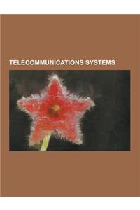 Telecommunications Systems: Bi-Tas, Business Support System, Channel Bank, Communications System, Convergence (Telecommunications), Customer Exper