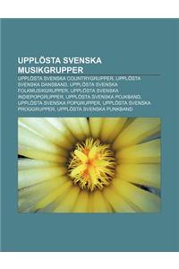 Upplosta Svenska Musikgrupper