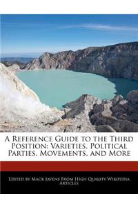 A Reference Guide to the Third Position