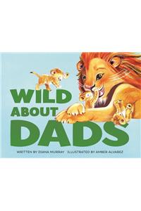 Wild about Dads