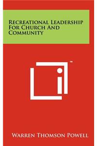 Recreational Leadership for Church and Community