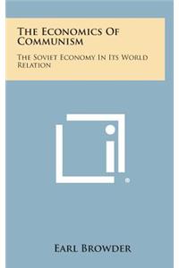 The Economics of Communism