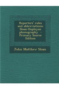 Reporters' Rules and Abbreviations; Sloan-Duployan Phonography