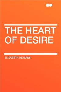 The Heart of Desire