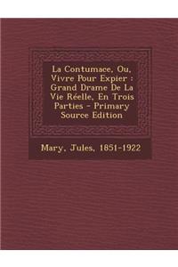 La Contumace, Ou, Vivre Pour Expier