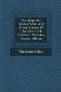 The Imported Bridegroom